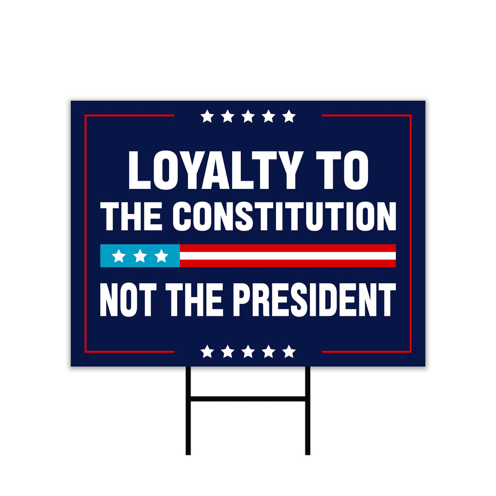 Loyalty to Constitution Yard Sign - Resist Hate Lawn Sign, Anti-Trump Sign, Resist Racism, Resist Fascism Yard Sign with Metal H-Stake