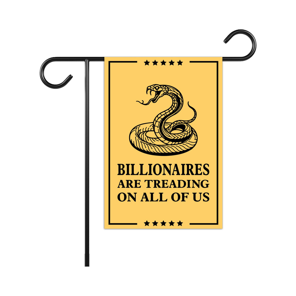 Billionaires are Treading on All of Us Garden Flag, Double Sided, Resist Hate, Anti-Trump Flag, Resist Racism Flag, Resist Fascism Flag