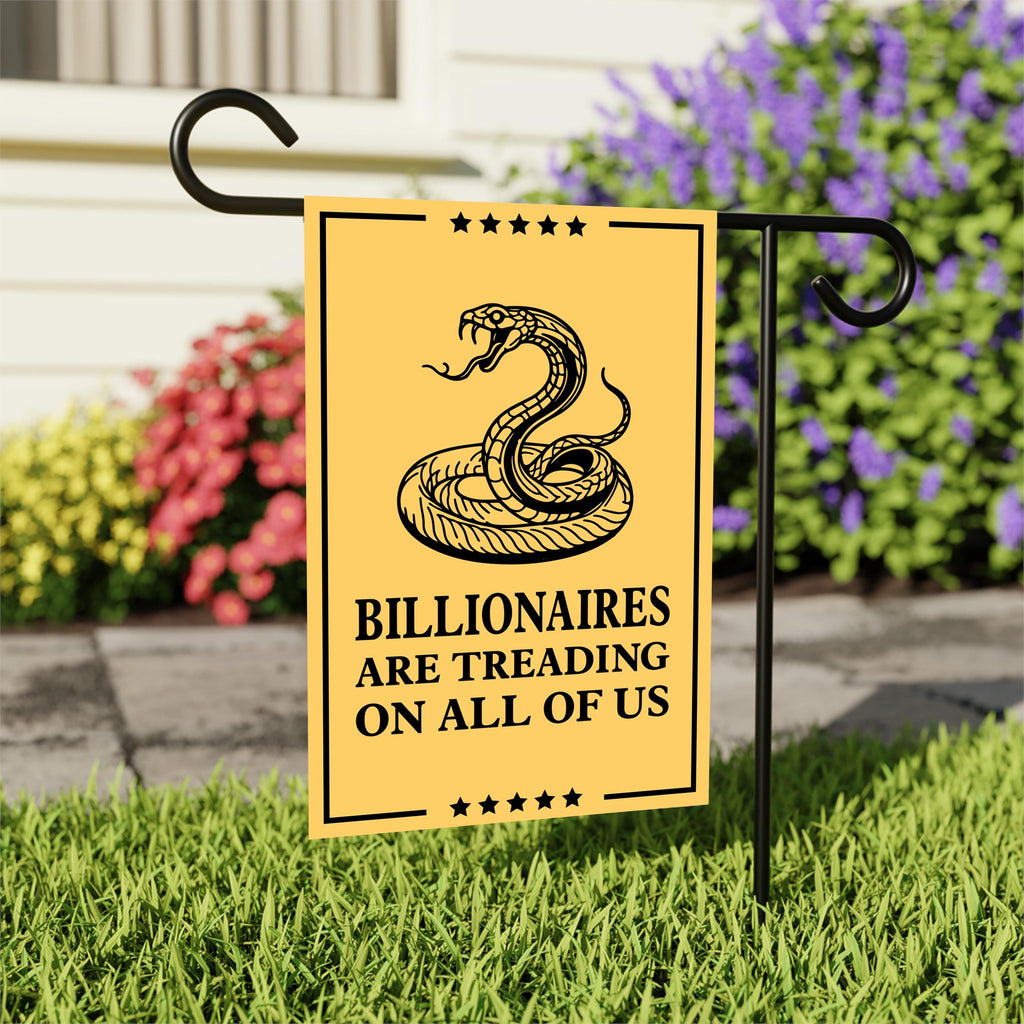 Billionaires are Treading on All of Us Garden Flag, Double Sided, Resist Hate, Anti-Trump Flag, Resist Racism Flag, Resist Fascism Flag