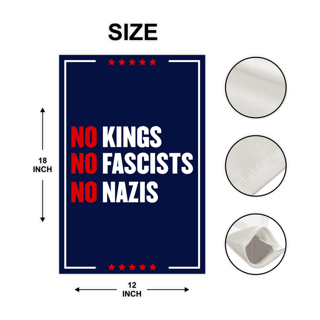 No Kings No Fascists No Nazis Garden Flag, 12x18 Inch Double Sided, Resist Hate, Anti-Trump Flag, Resist Racism Flag, Resist Fascism Flag