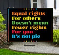 Equal Rights for Others Doesn't Mean Yard Sign - Anti-Trump Lawn Sign, Democracy, Anti Racism Political Yard Sign with Metal H-Stake