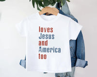 Loves Jesus and America Too Baby Shirt, Onesie, Baby Bodysuit, Toddler Sweatshirt - Patriotic Religious Outfit, Christian Baby Gift USA