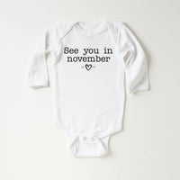 See You in November Onesie, Baby Bodysuit, Baby Shirt, Toddler Sweatshirt - Simple Pregnancy Reveal, Baby Announcement Outfit for Fall Baby