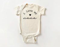 I Love My Nana Onesie, Baby Bodysuit, Baby Shirt, Toddler Sweatshirt - Minimalist I Love Grandma Outfit, Cute Baby Gift for Nana & Grandma