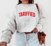 Tariffied Sweatshirt