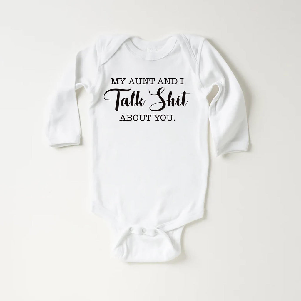 My Aunt and I Talk Shit Onesie, Baby Bodysuit, Baby Shirt, Toddler Sweatshirt - Funny Aunt Baby Outfit, Sarcastic Gift for Cool Aunt & Baby