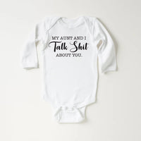 My Aunt and I Talk Shit Onesie, Baby Bodysuit, Baby Shirt, Toddler Sweatshirt - Funny Aunt Baby Outfit, Sarcastic Gift for Cool Aunt & Baby