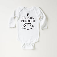 P Is For Pierogi Onesie, Baby Bodysuit, Baby Shirt, Toddler Sweatshirt - Funny Retro Polish Baby Outfit, Pierogi Gift, Foodie Baby Clothes