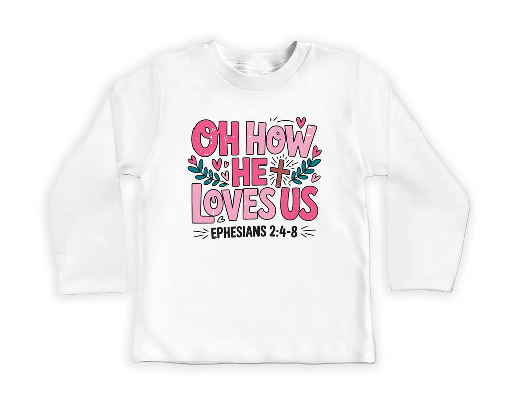 Oh How He Loves Us Onesie, Baby Bodysuit, Baby Shirt, Toddler Sweatshirt, Boho Religious Baby Outfit, Ephesians 2:4-8 Bible Verse Faith Gift