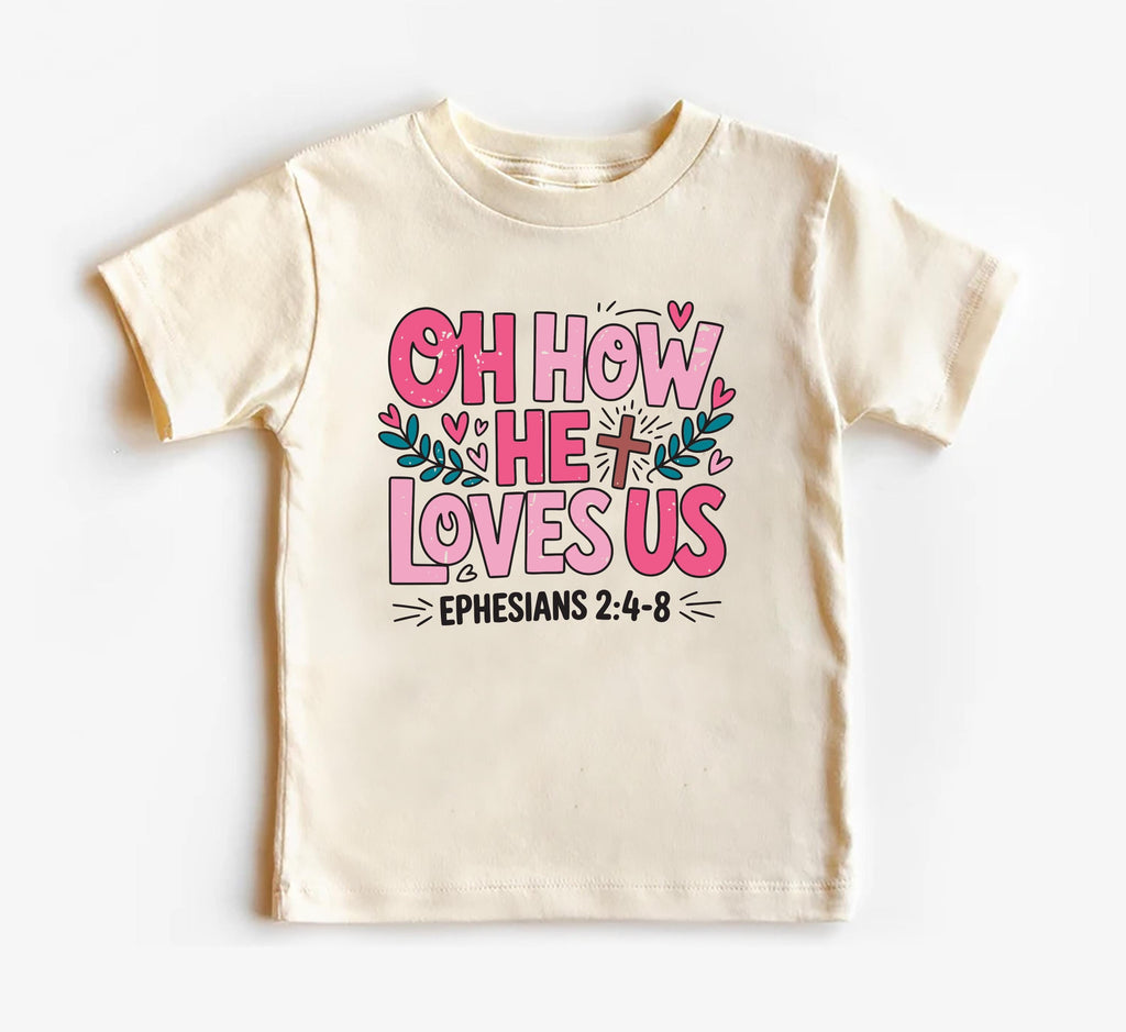 Oh How He Loves Us Onesie, Baby Bodysuit, Baby Shirt, Toddler Sweatshirt, Boho Religious Baby Outfit, Ephesians 2:4-8 Bible Verse Faith Gift