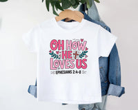Oh How He Loves Us Onesie, Baby Bodysuit, Baby Shirt, Toddler Sweatshirt, Boho Religious Baby Outfit, Ephesians 2:4-8 Bible Verse Faith Gift