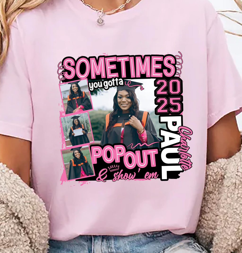 Custom Senior 25 Pop Out and Show 'Em Short Sleeve T-Shirt