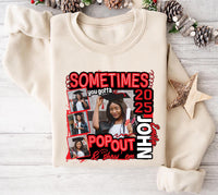 Custom Senior 25 Pop Out and Show 'Em Sweatshirt