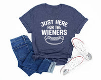 Just Here for the Wieners Short Sleeve T-Shirt