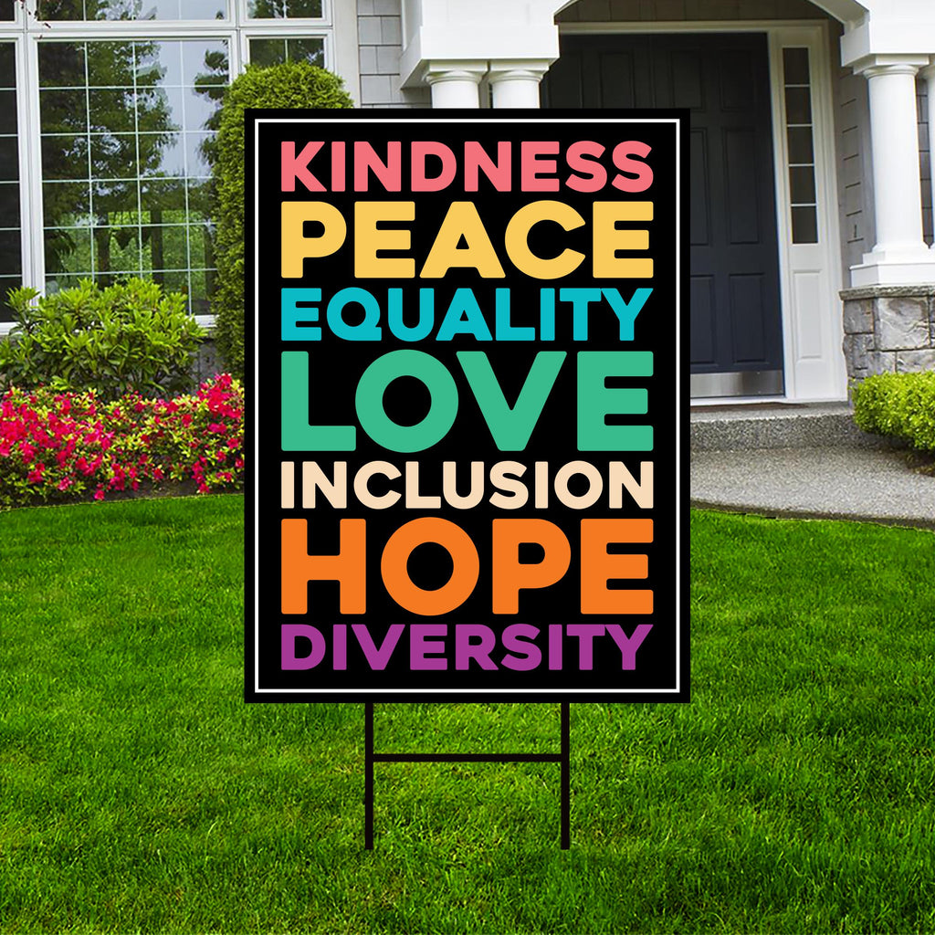 Kindness Equality Hope Yard Sign - Resist Hate Lawn Sign, Anti-Trump Sign, Resist Racism, Resist Fascism Yard Sign with Metal H-Stake