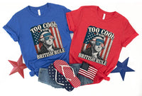 Too Cool for British Rule Short Sleeve T-Shirt