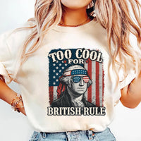 Too Cool for British Rule Short Sleeve T-Shirt