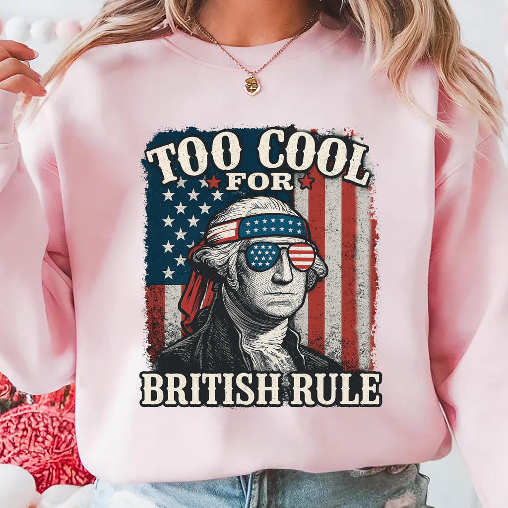 Too Cool for British Rule Short Sleeve T-Shirt