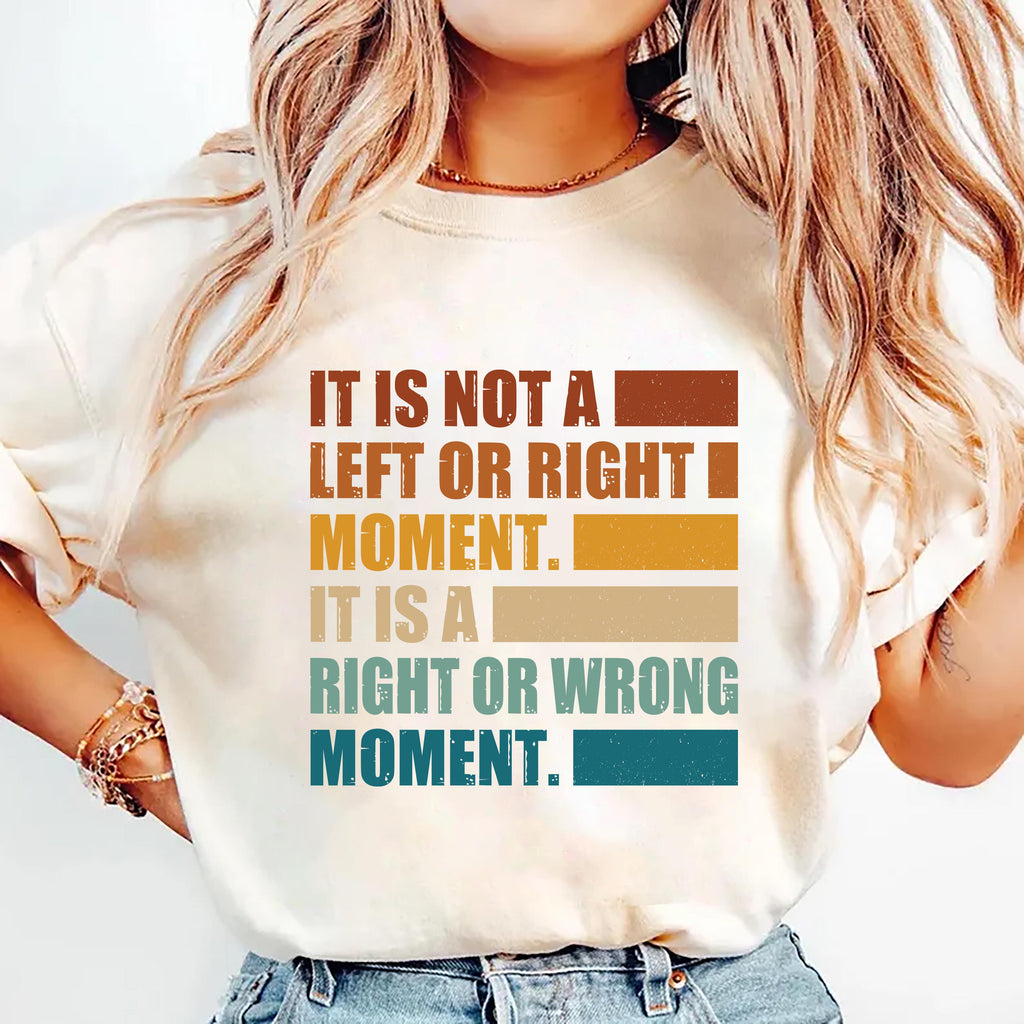 It’s Not Left or Right, It’s Right or Wrong Hoodie