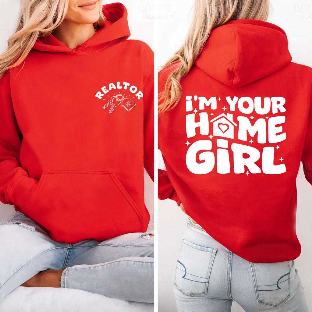 I’m Your Home Girl Hoodie, Two-Sided