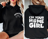 I’m Your Home Girl Hoodie, Two-Sided