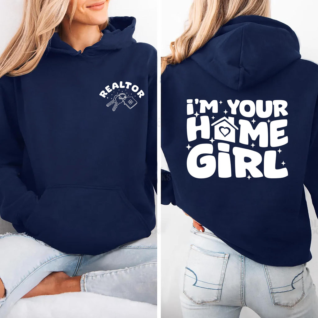 I’m Your Home Girl Hoodie, Two-Sided