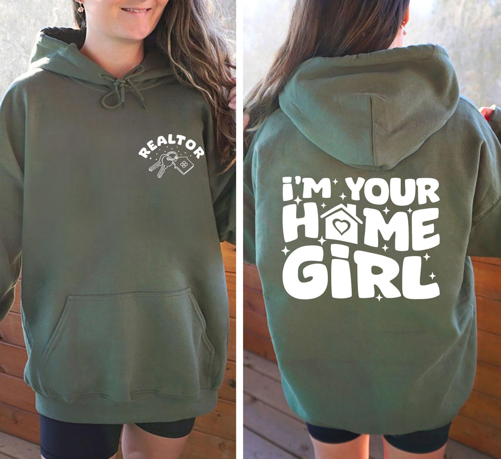 I’m Your Home Girl Hoodie, Two-Sided