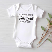 My Aunt and I Talk Shit Onesie, Baby Bodysuit, Baby Shirt, Toddler Sweatshirt - Funny Aunt Baby Outfit, Sarcastic Gift for Cool Aunt & Baby
