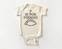 P Is For Pierogi Onesie, Baby Bodysuit, Baby Shirt, Toddler Sweatshirt - Funny Retro Polish Baby Outfit, Pierogi Gift, Foodie Baby Clothes