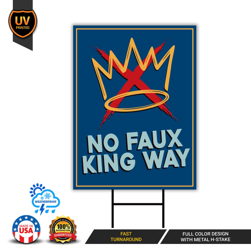 No Kings In America Yard Sign - No Faux King Way Lawn Sign, Anti-Trump Sign, Resist Racism, Resist Fascism Yard Sign with Metal H-Stake