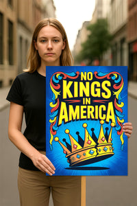 No Kings In America Protest Sign, Anti-Trump Resistance