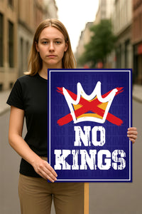 No Kings In America Protest Sign, Anti-Trump Resistance