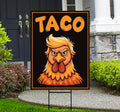 Let's Go Taco Trump Always Chickens Out Protest Yard Sign - Resist Hate, Anti-Trump, Resist Racism, Resist Fascism Sign with Metal H-Stake