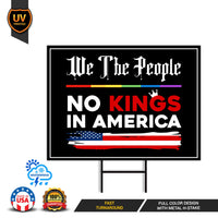 We The People, No Kings in America Protest Yard Sign - Resist Hate, Anti-Trump, Resist Racism