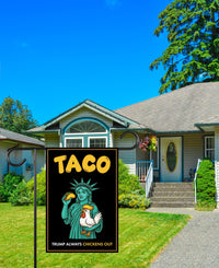 Statue of Liberty, Taco Trump Always Chickens Out Protest Garden Flag, Double Sided
