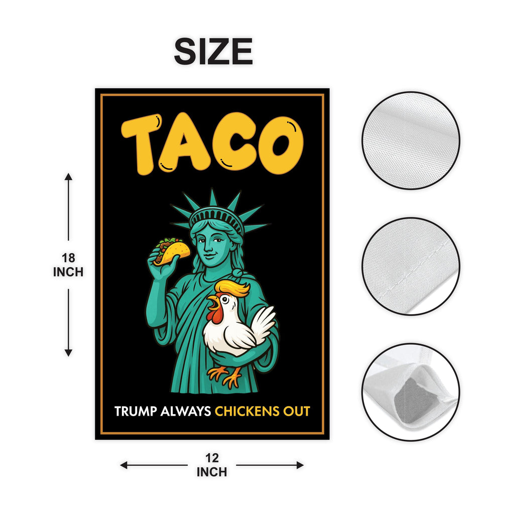 Statue of Liberty, Taco Trump Always Chickens Out Protest Garden Flag, Double Sided