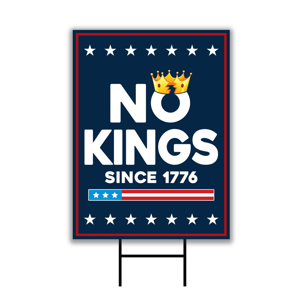 No Kings In America Yard Sign - Resist Hate Lawn Sign, Anti-Trump Sign, Resist Racism