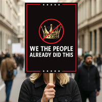 We The People Already Did This Protest Sign, Anti-Trump Resistance
