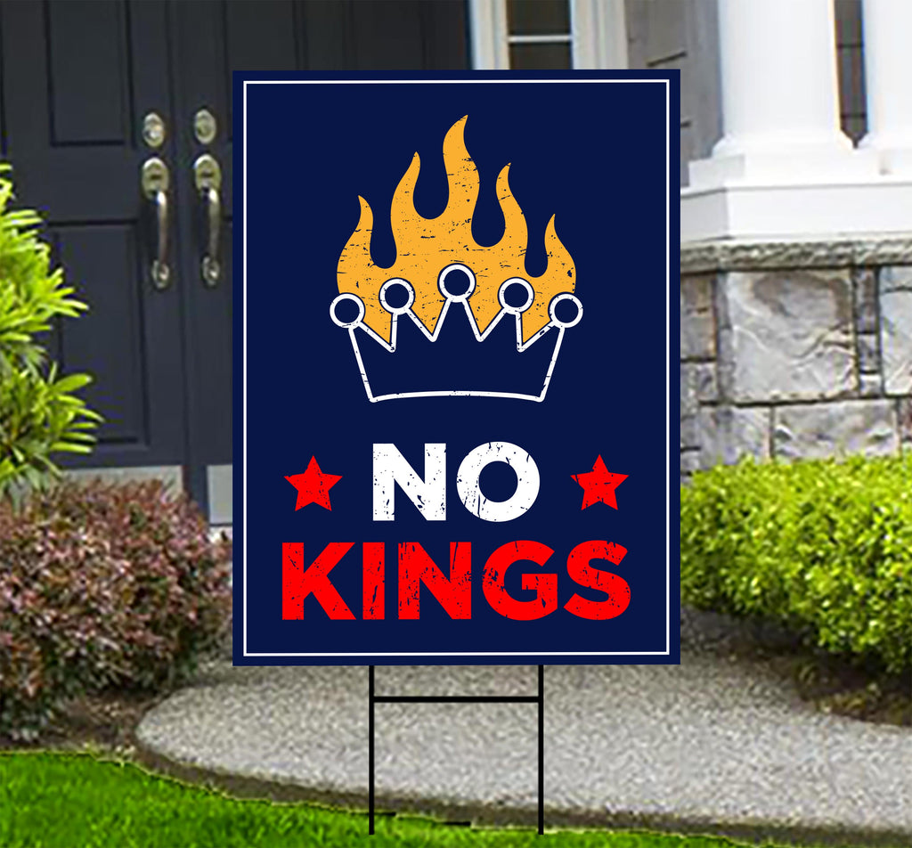 No Kings In America Yard Sign - Resist Hate Lawn Sign, Anti-Trump Sign