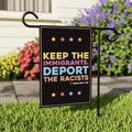 Abolish ICE Garden Flag, Double Sided, Keep the Immigrants, Deport the Racists Flag
