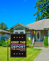 Abolish ICE Garden Flag, Double Sided, Keep the Immigrants, Deport the Racists Flag