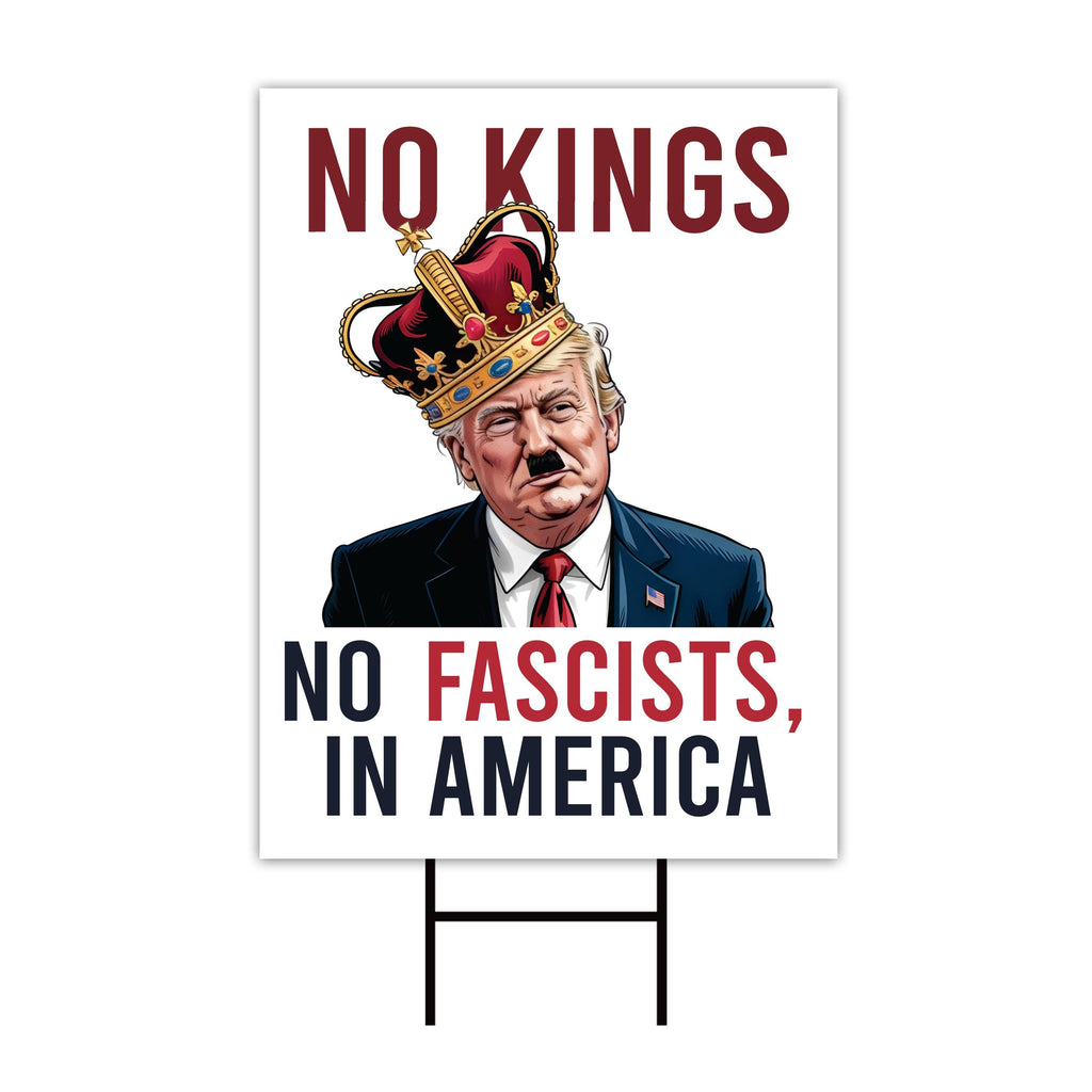 No Kings In America Yard Sign - Resist Hate Lawn Sign, Anti-Trump Sign