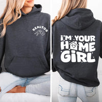 I’m Your Home Girl Hoodie, Two-Sided