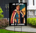 As Stupid As It Looks Yard Sign - Resist Hate Lawn Sign, Anti-Trump Sign