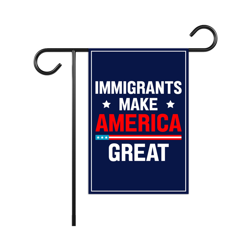 Immigrants Make America Great Land Garden Flag, Double Sided, Resist Hate Flag