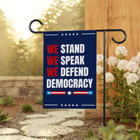 We Stand. We Speak. We Defend Democracy Garden Flag, Double Sided, Resist Hate
