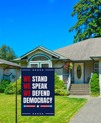 We Stand. We Speak. We Defend Democracy Garden Flag, Double Sided, Resist Hate