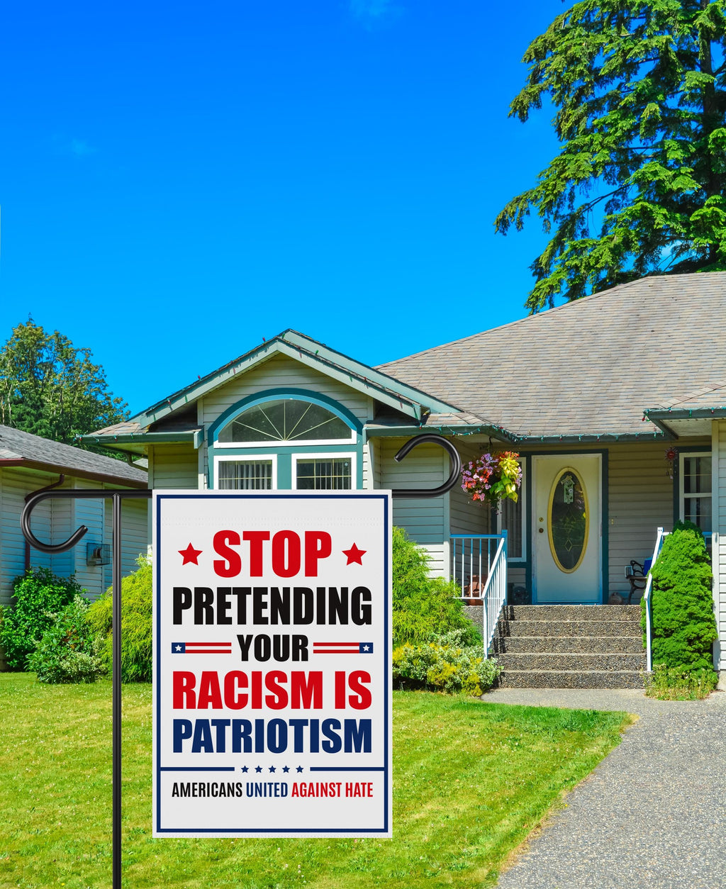 Stop Pretending Your Racism Is Patriotism Garden Flag, 12x18 Inch Double Sided