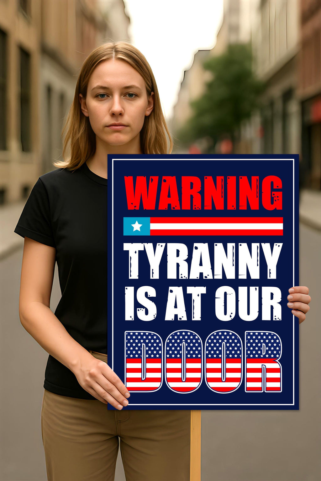 Tyranny Is at the Door Protest Sign, Anti-Trump Resistance, Political Activist Poster