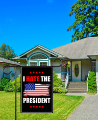 I Hate the President Protest Garden Flag, 12x18 Inch Double Sided, No Kings